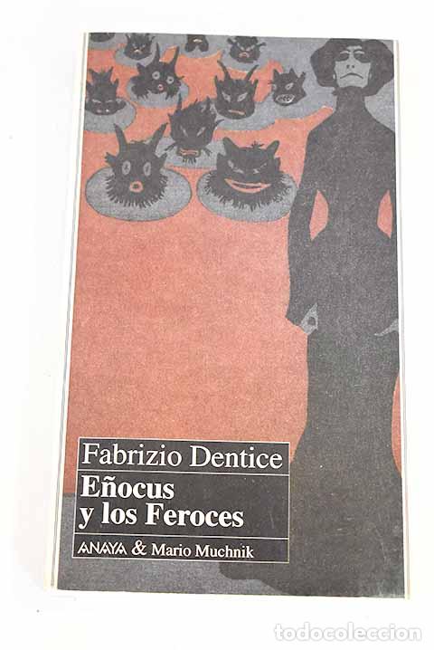 Libros: E&ntilde;ocus y los Feroces.- Dentice, Fabrizio - Foto 1