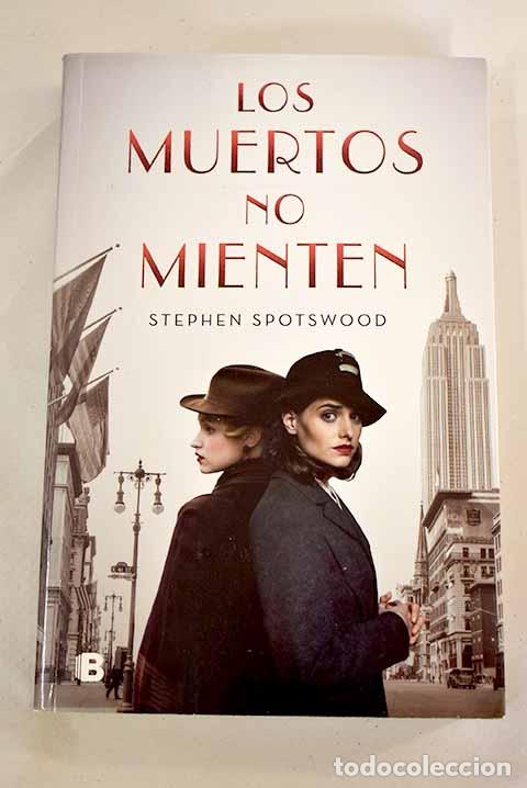 Libros: Los muertos no mienten.- Spotswood, Stephen - Foto 1