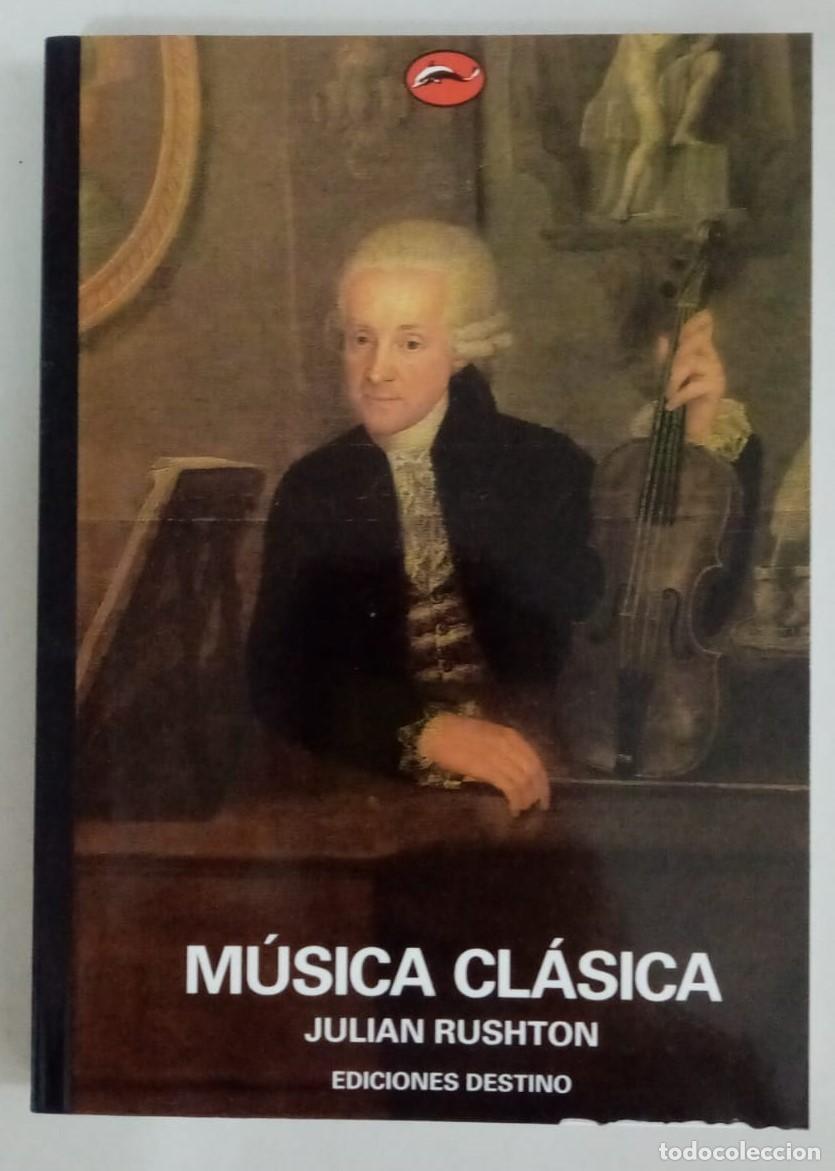 Libros: M&uacute;sica cl&aacute;sica - Julian Rushton - Foto 1