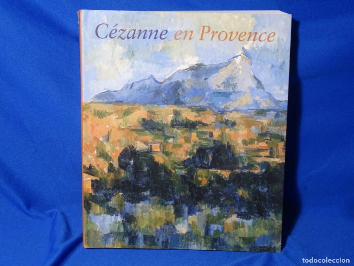Libros: CEZANNE EN PROVENCE. 355 PAG. 2006.
