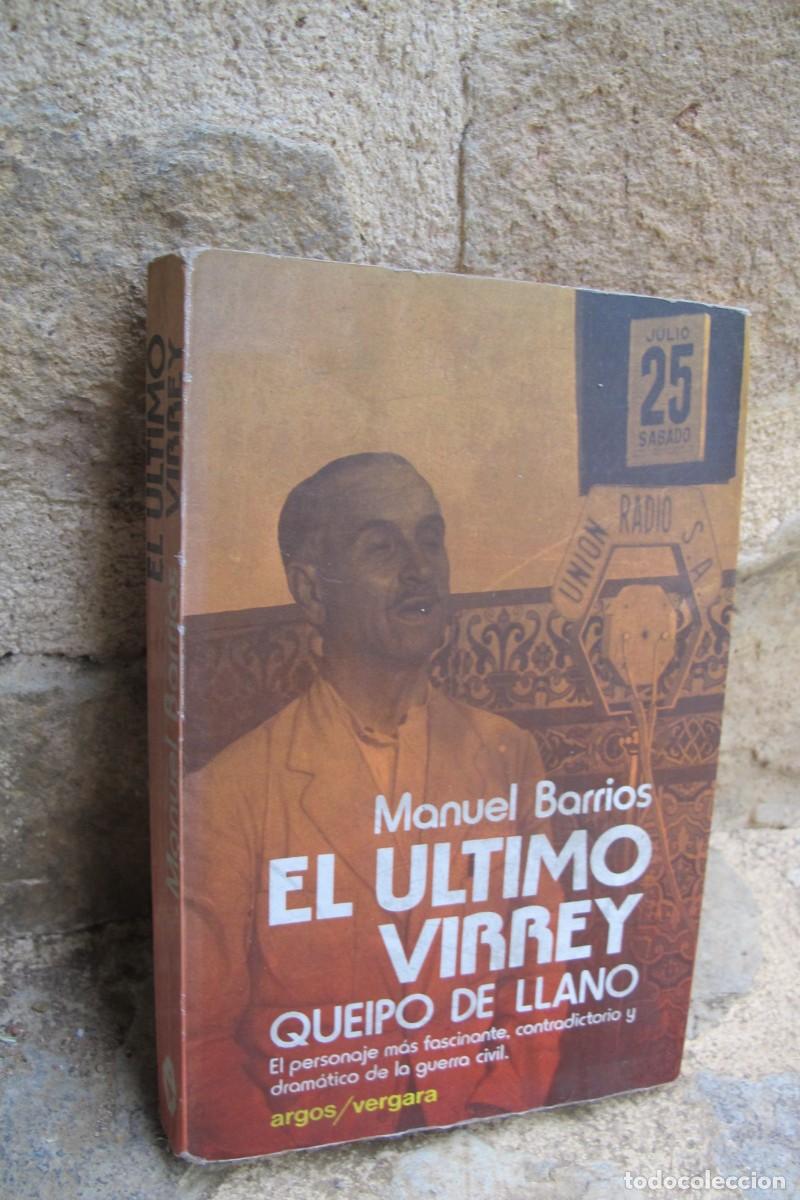 Libros: EL ULTIMO VIRREY QUEIPO DE LLANO. MANUEL BARRIOS. - Foto 1