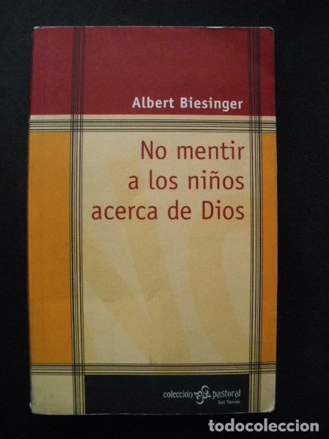 Libros: Albert Biesinger - No mentir a los ni&ntilde;os acerca de Dios - Foto 1
