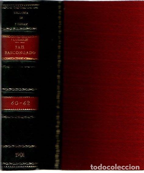 Libros: Historia del ilustre pa&iacute;s bascongado comprendido en sus tres M.NN. y M. LL. provincias... Tomo s&eacute;pti