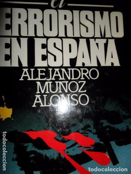 Libros: El terrorismo en Espa&ntilde;a - Mu&ntilde;oz Alonso, Alejandro - Foto 1