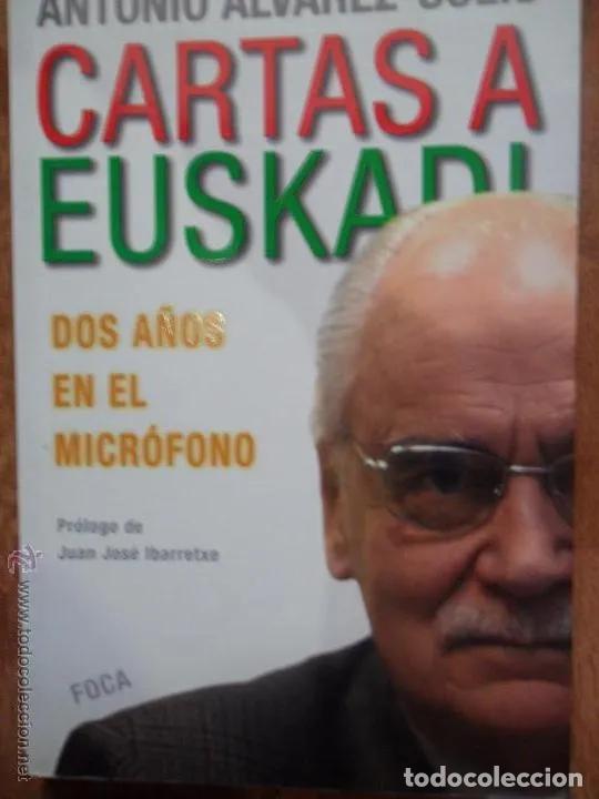 Libros: Cartas a Euskadi - Antonio Alvarez-Soli?s - Foto 1