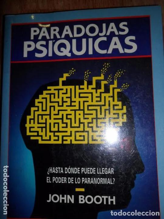 Libros: PARADOJAS PSIQUICAS - JOHN BOOTH - Foto 1