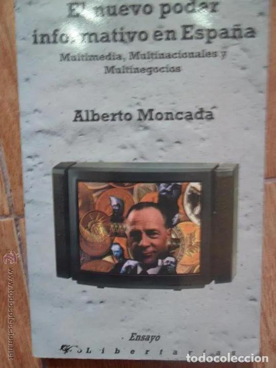 Libros: El nuevo poder informativo en Espan?a - Alberto Moncada - Foto 1