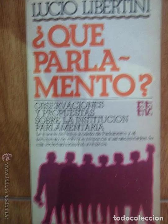 Libros: &iquest;Qu&eacute; parlamento? - Lucio Libertini - Foto 1