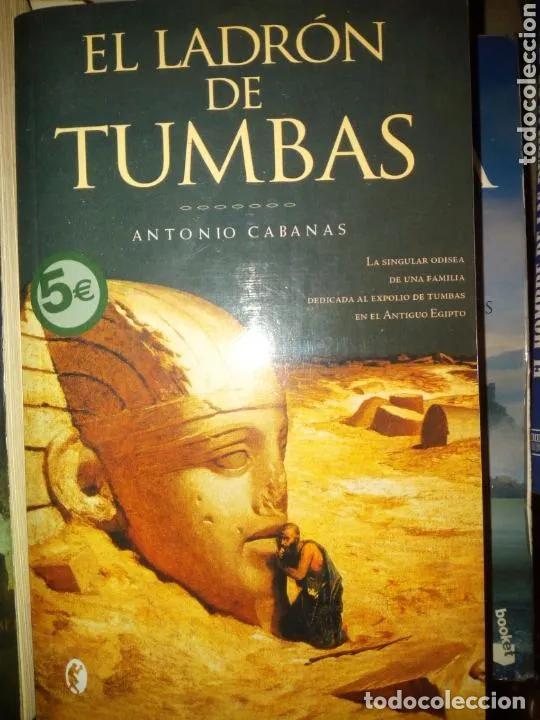 Libros: El Ladron de Tumbas - Antonio Cabanas - Foto 1