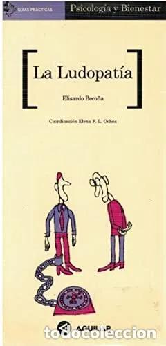 Libros: LA LUDOPATIA - ELISARDO BECO&Ntilde;A - Foto 1