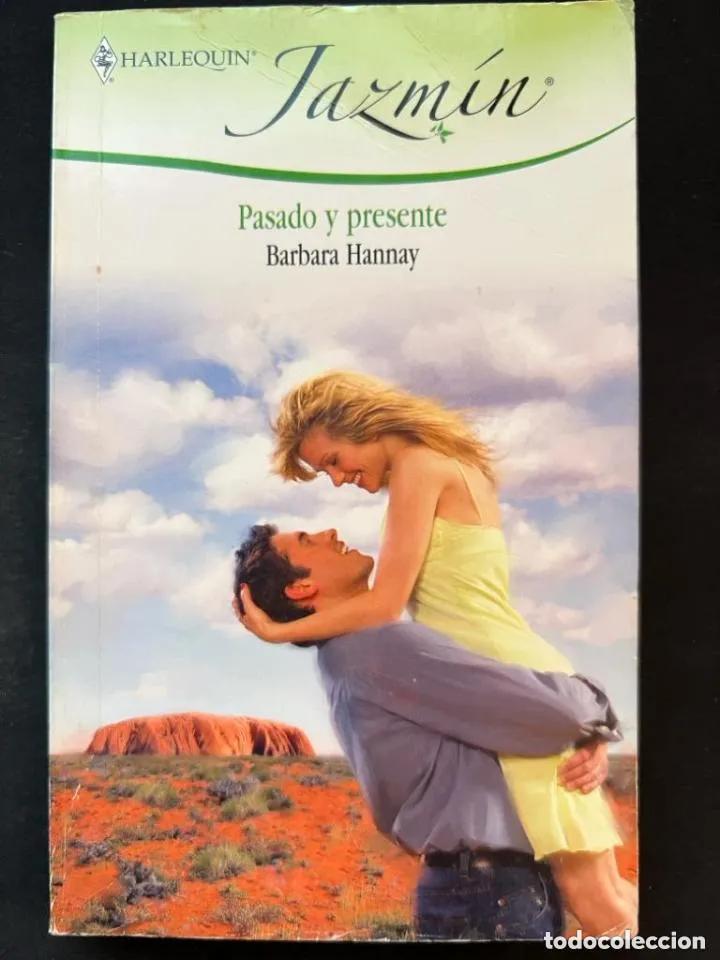 Libros: Pasado y presente (Colecci&oacute;n Jazm&iacute;n) - Barbara Hannay - Foto 1