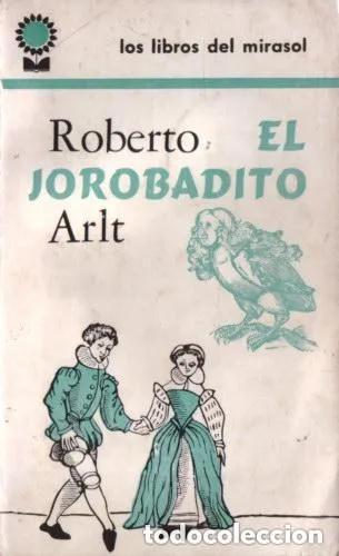 Libros: El jorobadito - Arlt, Roberto - Foto 1