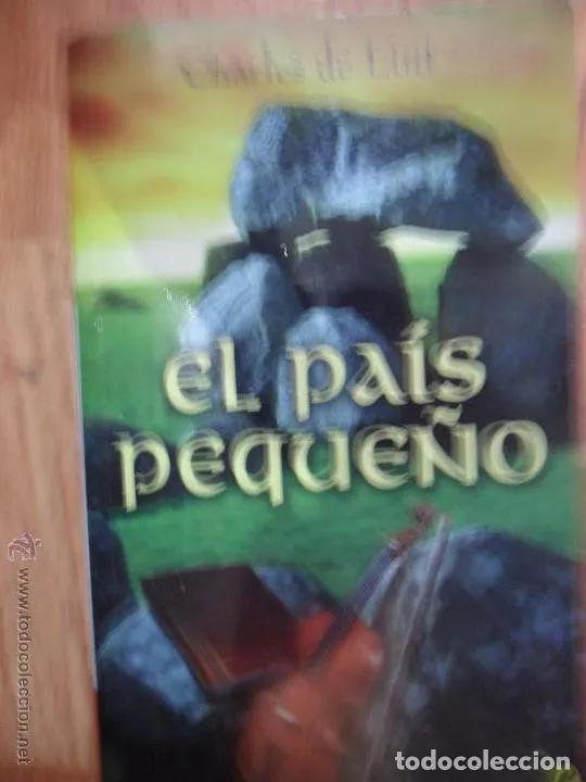 Libros: El pa&iacute;s peque&ntilde;o - De Lint, Charles - Foto 1