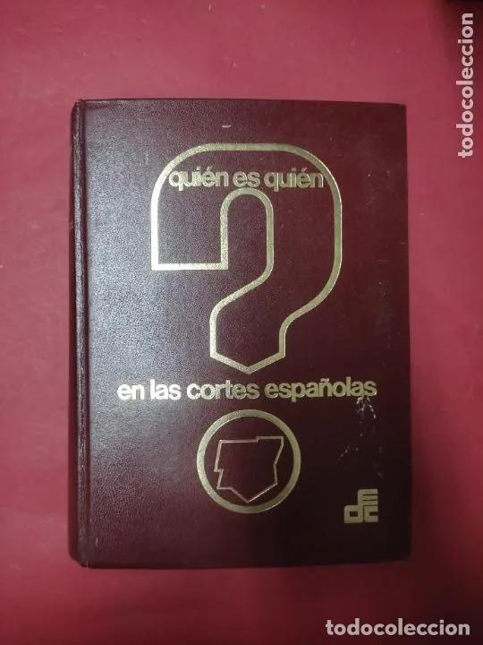 Livres: Qui&eacute;n es qui&eacute;n en las cortes espa&ntilde;olas, X, legislatura 1971-1975