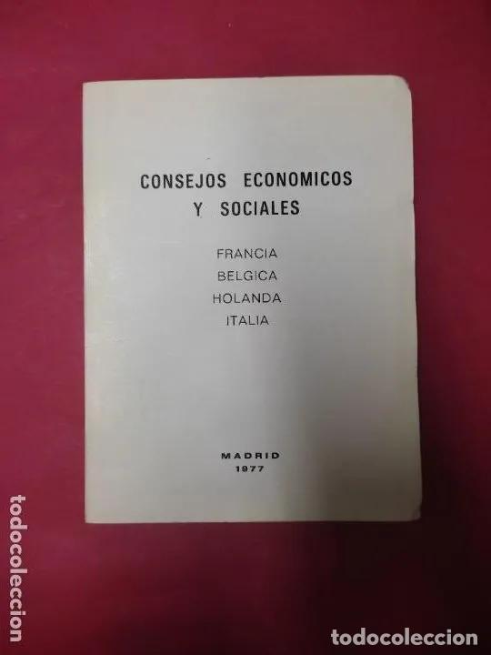 Libri di seconda mano: Consejos econ&oacute;micos y sociales, Francia, B&eacute;lgica, Holanda, Italia