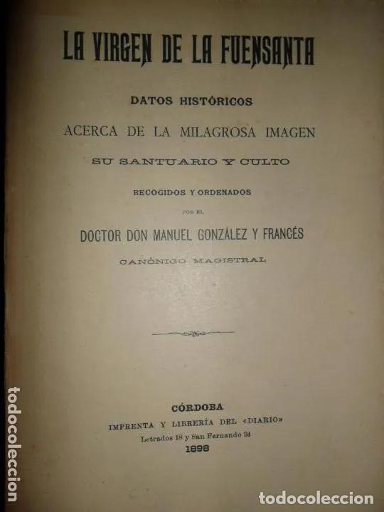 Libri di seconda mano: La virgen de la Fuensanta, Datos hist&oacute;ricos acerca de la milagrosa imagen..