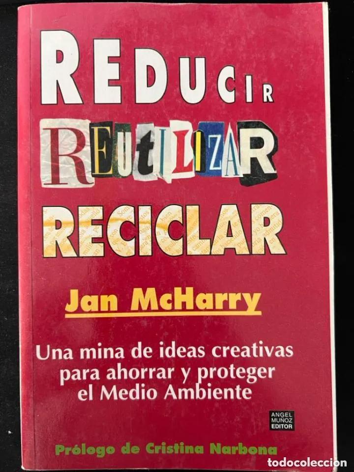 Libros: REDUCIR REUTILIZAR RECICLAR - JAN MCHARRY - Foto 1
