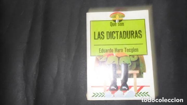 Libros: Que? son las dictaduras - Eduardo Haro Tecglen - Foto 1
