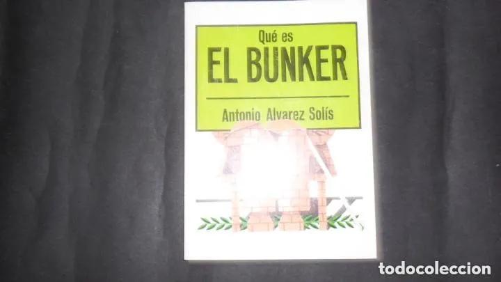 Libros: Qu&eacute; es el bunker - Antoni &Aacute;lvarez-Sol&iacute;s - Foto 1