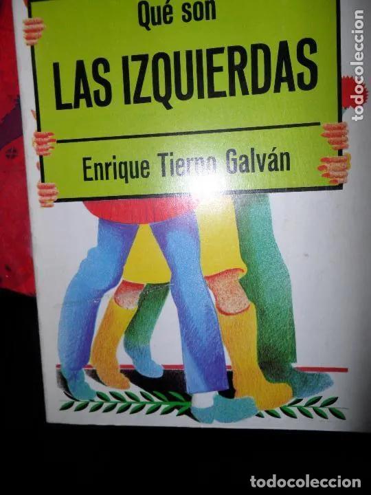 Libros: Que? son las izquierdas - Enrique Tierno Galva?n - Foto 1