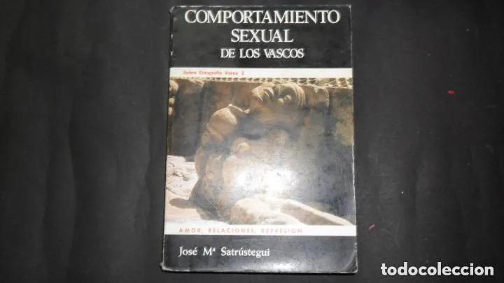 Libros: Comportamiento sexual de los vascos - Jose? M. Satrustegi - Foto 1
