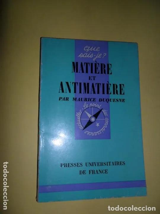 Libros: Mati&egrave;re et antimati&egrave;re - Maurice Duquesne - Foto 1