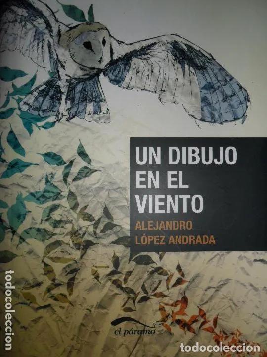 Libros: Un dibujo en el viento - Alejandro L&oacute;pez Andrada - Foto 1