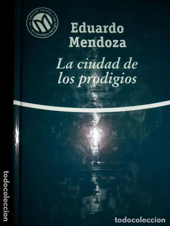 Libros: La ciudad de los prodigios - Eduardo Mendoza - Foto 1