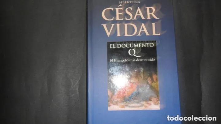 Libros: El Documento Q - C&eacute;sar Vidal - Foto 1