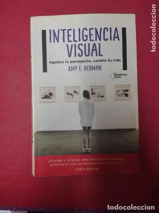 Libros: Inteligencia visual - Amy E. Herman, Pablo Hermida Lazcano - Foto 1
