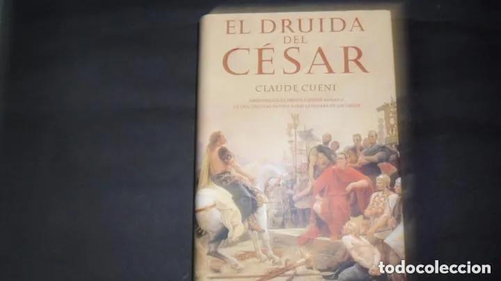 Libros: El Druida del Cesar - CLAUDE CUENI - Foto 1