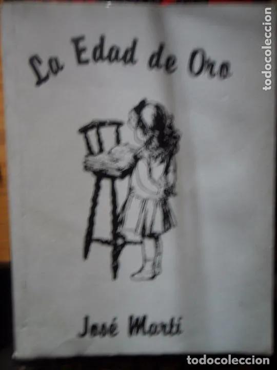 Libros: La Edad de oro - Jos&eacute; Mart&iacute; - Foto 1