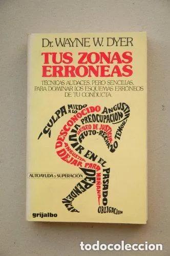 Libros: Tus Zonas Erroneas/Your Erroneous Zones - Wayne Dyer - Foto 1