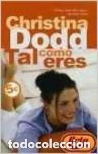 Libros: Tal como eres - CHRISTINA DODD - Foto 1