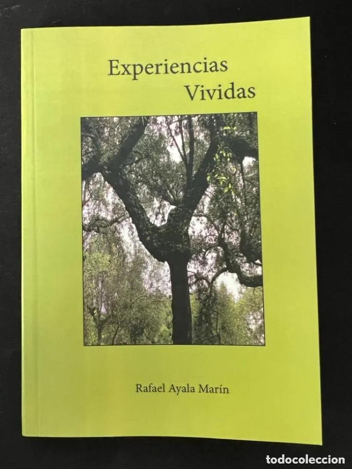 Libros: EXPERIENCIAS VIVIDAS - RAFAEL AYALA MAR&Iacute;N