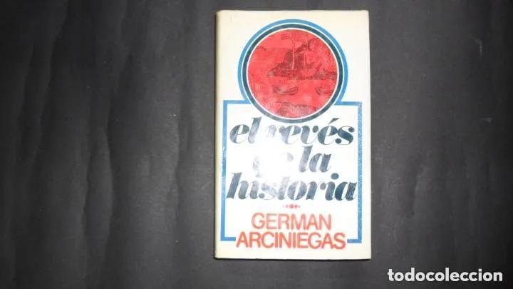 Libros: El rev&eacute;s de la historia - Germ&aacute;n Arciniegas - Foto 1