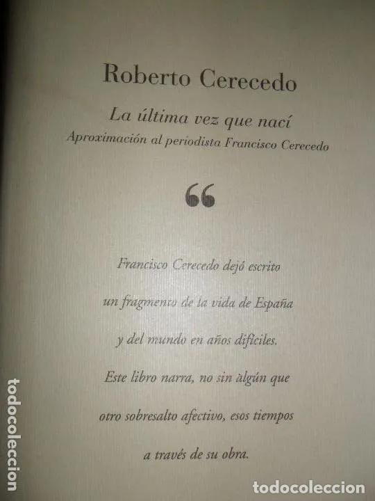 Libros: La &uacute;ltima v&eacute;z que nac&iacute; - Roberto Cerecedo - Foto 1