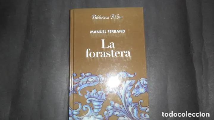Libros: La forastera, Manuel Ferrand, ed. Alsur - Manuel Ferrand - Foto 1