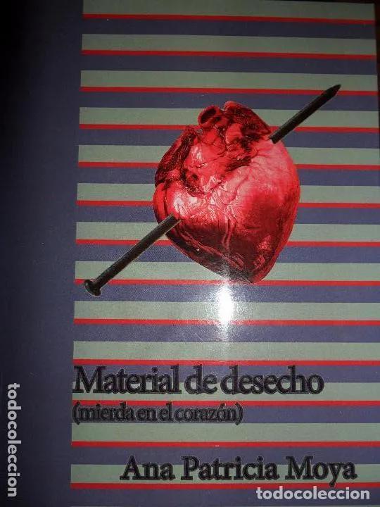 Libros: Material de desecho (mierda en el coraz&oacute;n) - Ana Patricia Moya - Foto 1