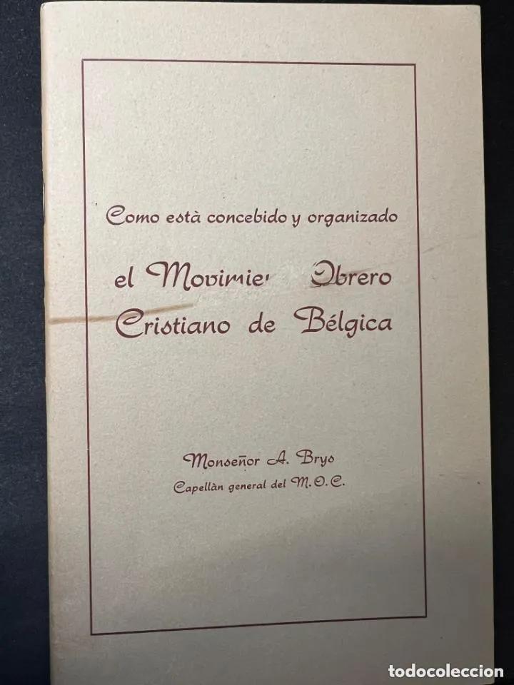Libros: El movimiento obrero cristiano de B&eacute;lgica - MONSE&Ntilde;OR A. BRYS