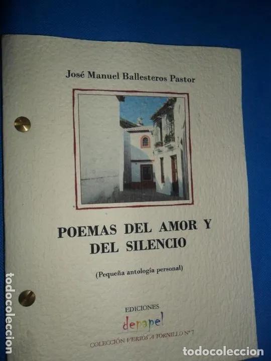 Libros: Poemas del amor y del silencio - Jos&eacute; Manuel Ballesteros - Foto 1