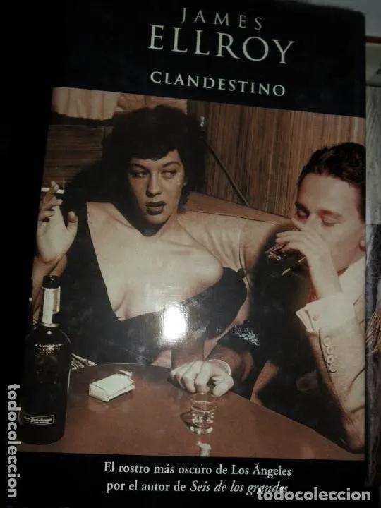 Libros: Clandestino, James Ellroy, ediciones B - James Ellroy - Foto 1