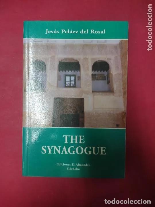 Libros: The synagogue, Jes&uacute;s Pel&aacute;ez del Rosal, ed. El Almendro - Foto 1