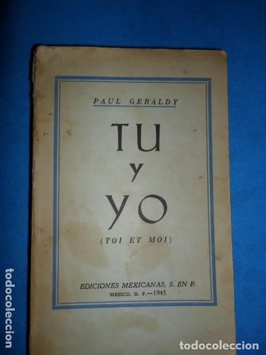 Libros: T&uacute; y yo, Paul Geraldy, ed. Ediciones Mexicanas - Paul Geraldy - Foto 1
