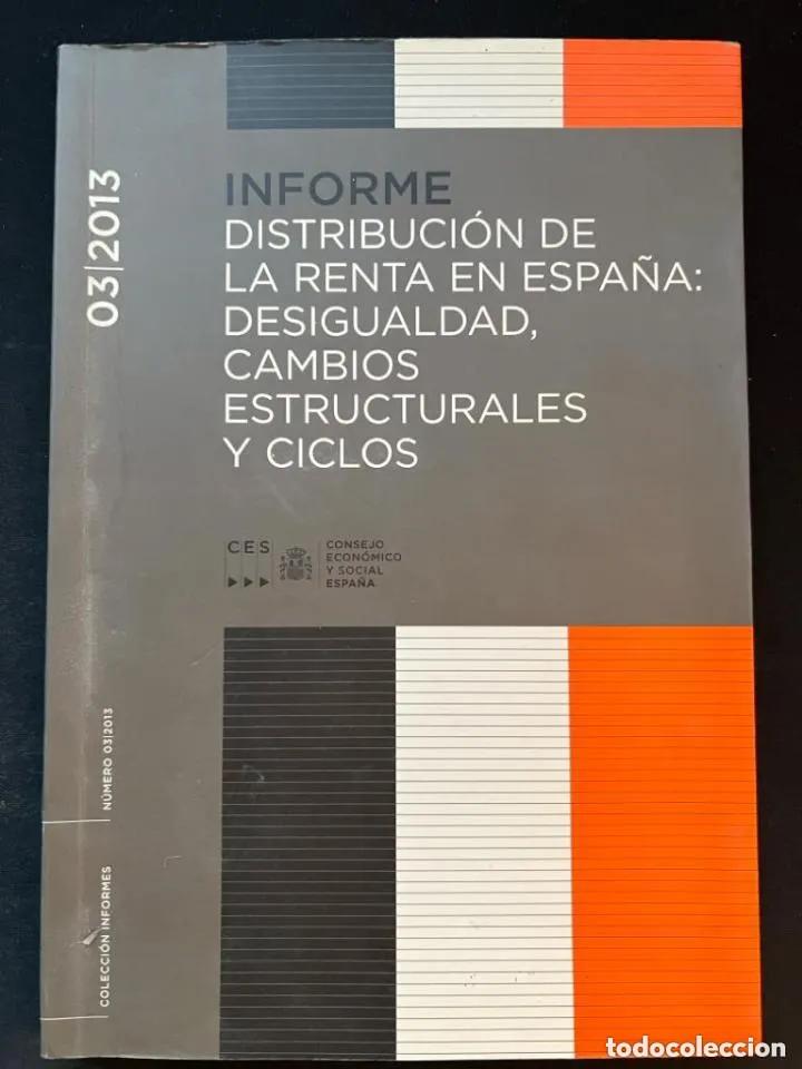 Libros: DISTRIBUCI&Oacute;N DE LA RENTA EN ESPA&Ntilde;A DESIGUALDAD, CAMBIOS ESTRUCTURALES Y CICLOS - CONSEJO ECON&Oacute;MICO Y