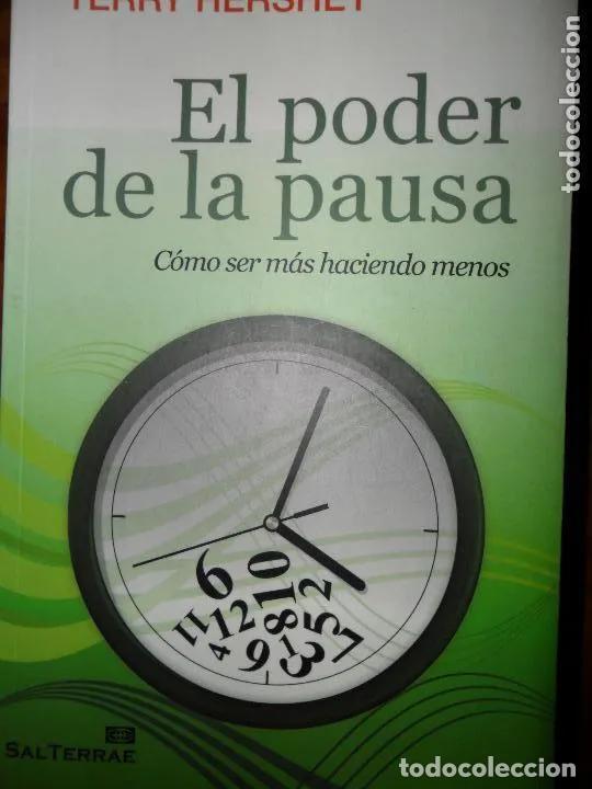 Libros: El poder de la pausa, C&oacute;mo ser m&aacute;s haciendo menos, ed. Sal Terrae - Terry Hershey - Foto 1