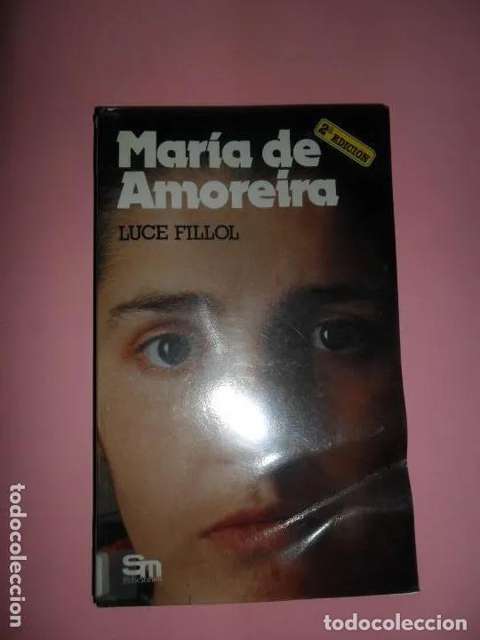 Libros: maria de Amoreira, Luce Fillol, ed. SM - Luce Fillol - Foto 1