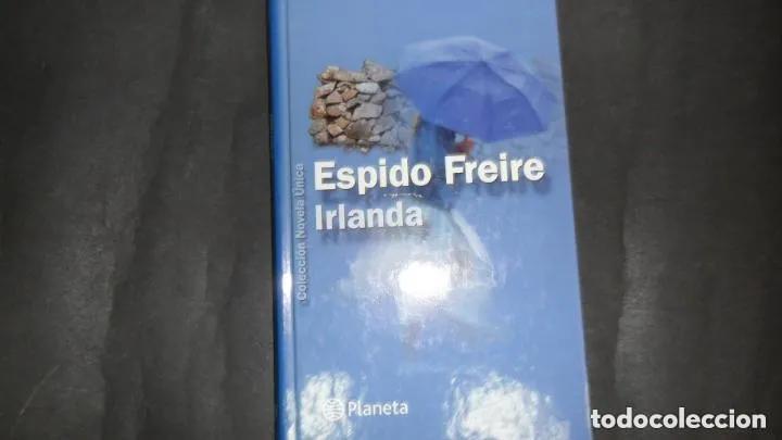 Libros: Irlanda, Espido Freire, ed. Planeta - Espido Freire - Foto 1