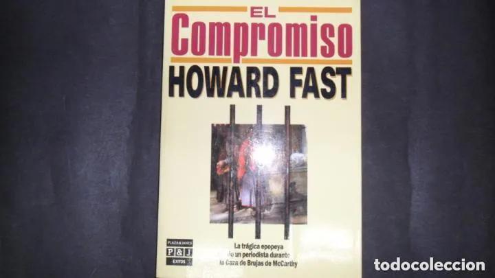 Libros: El compromiso, Howard Fast, ed. Plaza y Jan&eacute;s - Howard Fast - Foto 1