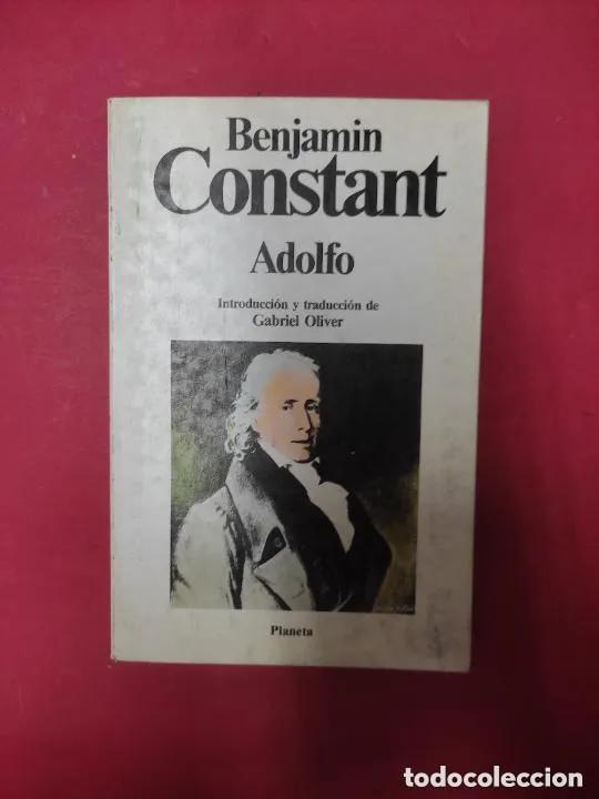 Libros: Adolfo, Benjamin Constant, ed. Planeta - Benjamin Constant - Foto 1